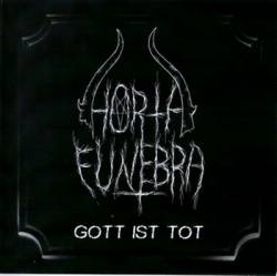 Horta Funebra : Gott Ist Tot